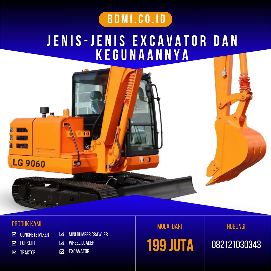 Jenis-jenis Excavator dan Kegunaannya yang Perlu Anda Ketahui